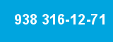 938 316-12-71